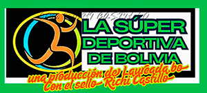 LA SUPER DEPORTIVA DE BOLIVIA
